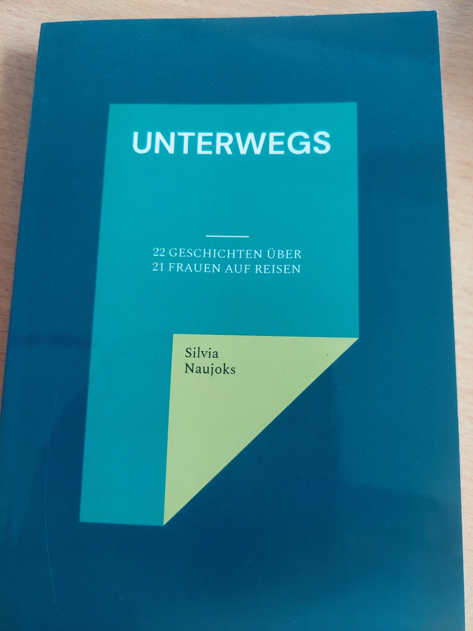 Buch Unterwegs von Silvia Naujoks